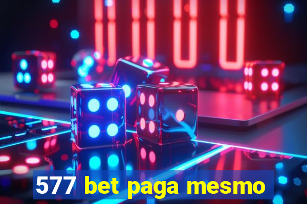 577 bet paga mesmo